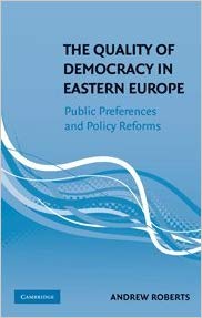 the-quality-of-democracy-in-eastern-europe--public-preferences-and-policy-reforms.jpg