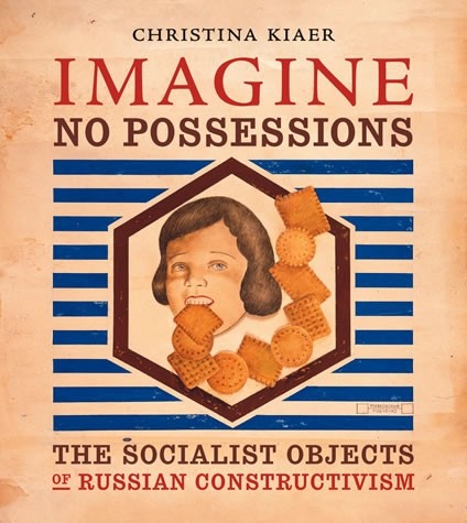imagine-no-possessions-the-socialist-objects-of-russian-constructivism.jpg